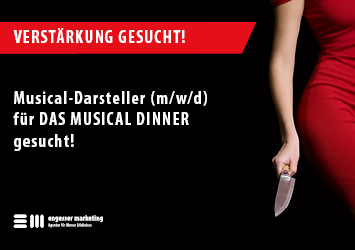 Stellenanzeige Musical Dinner